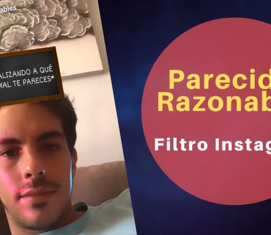 parecidos razonables filtro instagram