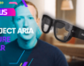 Project ARIA AR Smart Glasses | Diseñando el futuro project aria smart glasses AR