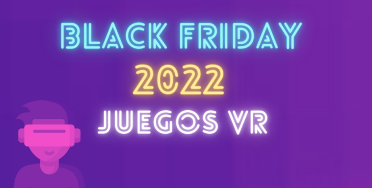 black friday juegos vr